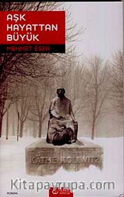 Aşk Hayattan Büyük