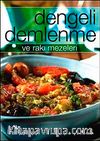 Dengeli Demlenme ve Rakı Mezeleri