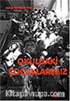 Okuldaki Çocuklarımız