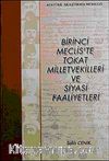 Birinci Meclis'te Tokat Milletvekilleri ve Siyasi Faaliyetleri