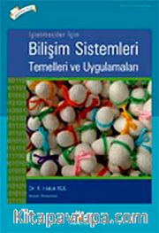 İşletmeler İçin Bilişim Sistemleri Temelleri ve Uygulamaları
