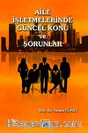 Aile İşletmelerinde Güncel Konu ve Sorunlar