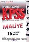 KPSS A Grubu Kadrolar İçin Maliye 15 Deneme Sınavı