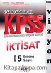 KPSS A Grubu Kadrolar İçin İktisat 15 Deneme Sınavı
