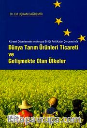Dünya Tarım Ürünleri Ticareti ve Gelişmekte Olan Ülkeler