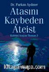 Atasını Kaybeden Ateist & Rabbini Arayan Thomas -3