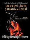 Mevlevilikte Şamanizm İzleri