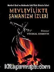 Mevlevilikte Şamanizm İzleri