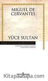 Yüce Sultan (Ciltli)