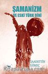 Şamanizm ve Eski Türk Dini