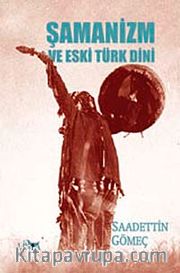 Şamanizm ve Eski Türk Dini