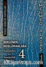Beklenen Müslümanlara-4 <br /> Yaratılış ve İnsanlık Tarihi