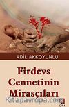 Firdevs Cennetinin Mirasçıları