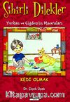 Kedi Olmak / (Sihirli Dilekler-Turhan ve Çiğdem'in Maceraları)
