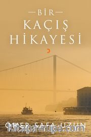 Bir Kaçış Hikayesi