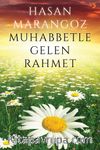 Muhabbetle Gelen Rahmet