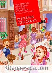 Büyümek İstiyorum <br /> Biz de Çocuktuk 2