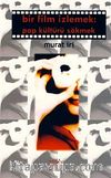 Bir Film İzlemek: Pop Kültürü Sökmek