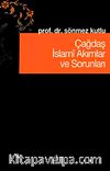 Çağdaş İslami Akımlar ve Sorunları
