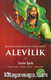 Şiadan Kızılbaşlığa Türklerde Alevilik