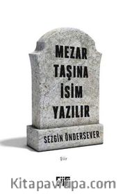 Mezar Taşına İsim Yazılır