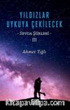 Yıldızlar Uykuya Çekilecek & Sevda Şiirleri 3