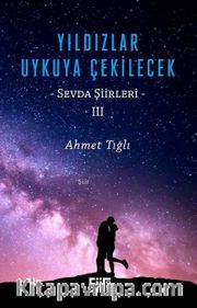 Yıldızlar Uykuya Çekilecek <br /> Sevda Şiirleri 3