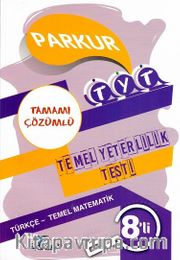 TYT 1. Oturum Parkur Türkçe Matematik Tamamı Çözümlü 8 Deneme
