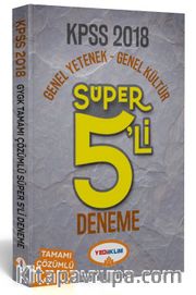 2018 KPSS Genel Yetenek Genel Kültür Tamamı Çözümlü Süper 5'li Deneme 