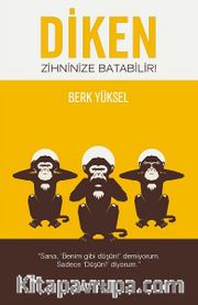 Diken Zihninize Batabilir