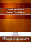 Gerçek Müminlerin Temel Özellikleri