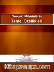 Gerçek Müminlerin Temel Özellikleri