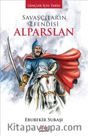 Savaşçıların Efendisi Alparslan