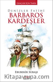 Denizler Fatihi Barbaros Kardeşler