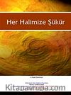 Her Halimize Şükür