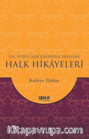 XIX. Yüzyıl Aşık Şiirinden Yansıyan Halk Hikayeleri