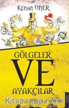 Gölgeler ve Ayakçılar