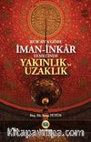 Kur’an’a Göre  İman-İnkar Temelinde Yakınlık ve Uzaklık