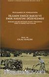 Peygamber ve Sonrasında İslam'ın Emeğe Bakışı ve Emek Hayatını Düzenlemesi & Hukuki-Ahlaki-İktisadi-Fesefi Yönleriyle Emek ve Emekçi Hayvanlar