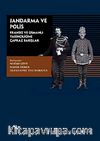 Jandarma ve Polis & Fransız ve Osmanlı Tarihçiliğine Çapraz Bakışlar