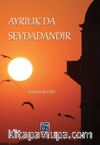 Ayrılık da Sevdadandır
