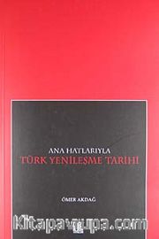Ana Hatlarıya Türk Yenileşme Tarihi