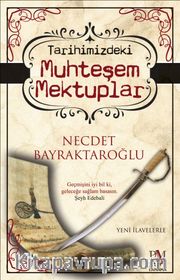 Tarihimizdeki Muhteşem Mektuplar