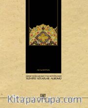 Akseki Yeğen Mehmet Paşa Kütüphanesi  Tezhipli Kitaplar Albümü
