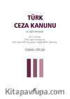 Türk Ceza Kanunu ve İlgili Mevzuat