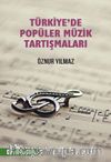 Türkiye’de Popüler Müzik Tartışmaları