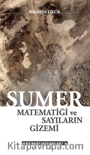 Sümer Matematiği ve Sayıların Gizemi