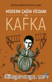 Modern Çağın Vicdanı ve Kafka
