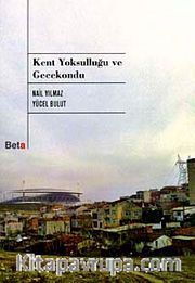 Kent Yoksulluğu ve Gecekondu