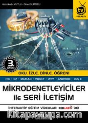 Mikrodenetleyiciler ile Seri İletişim <br /> Oku, İzle, Dinle, Öğren!